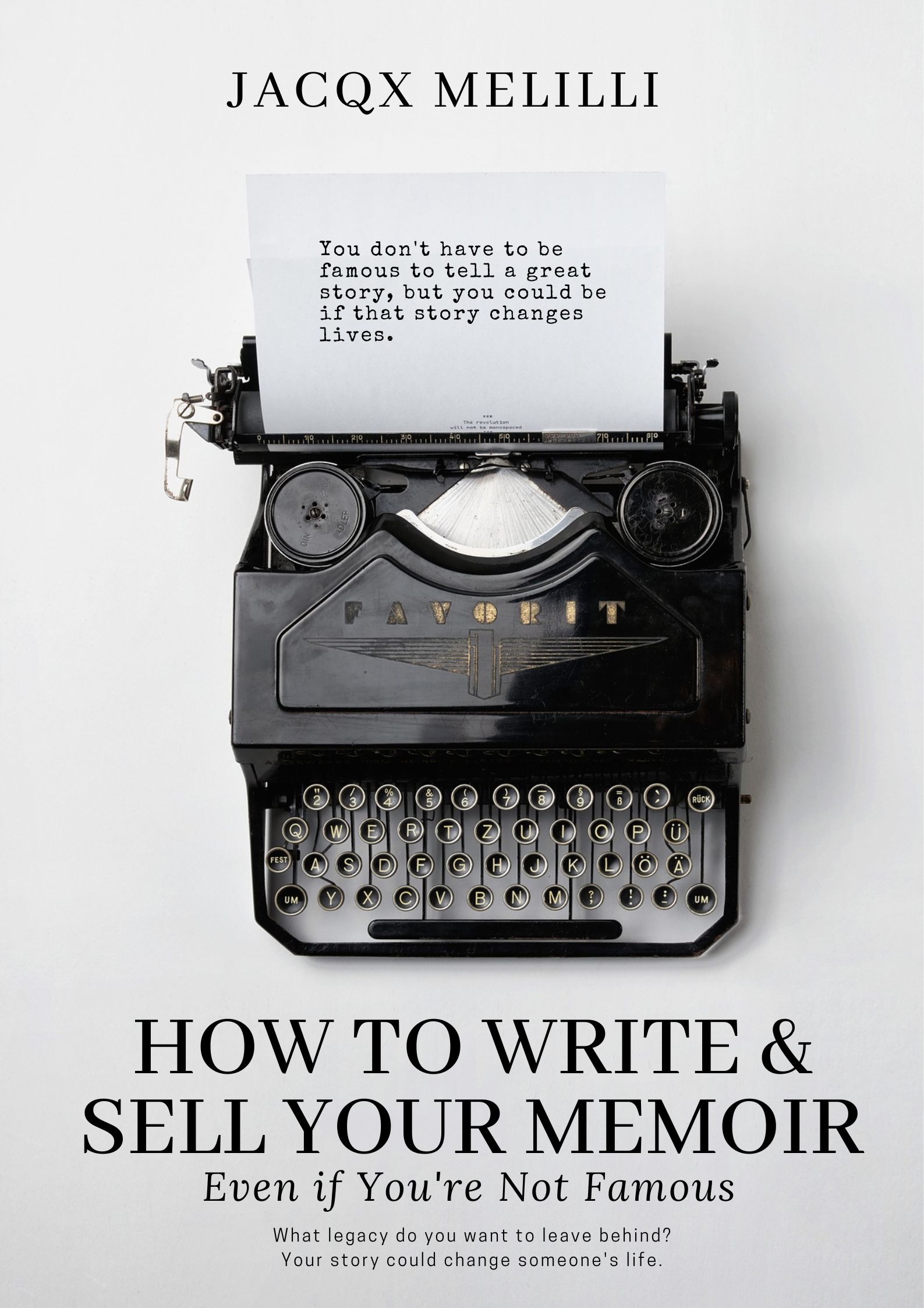 How to Write and Sell Your Memoir Even if You’re Not Famous